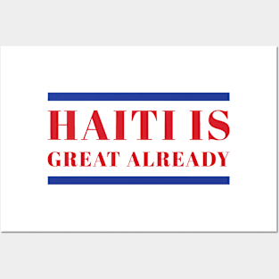 Haiti Is Great Already Posters and Art